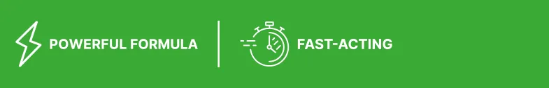 POWERFUL FORMULA, FAST-acting